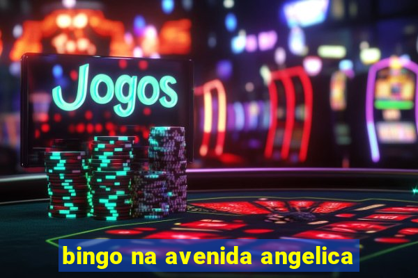 bingo na avenida angelica